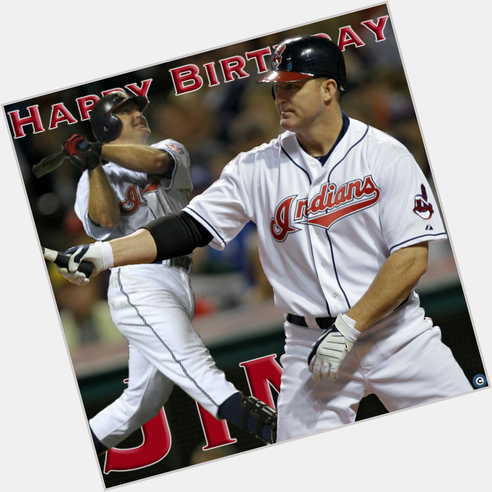 Legendary Indians slugger Jim Thome turned 47 today! to wish him a happy birthday. 