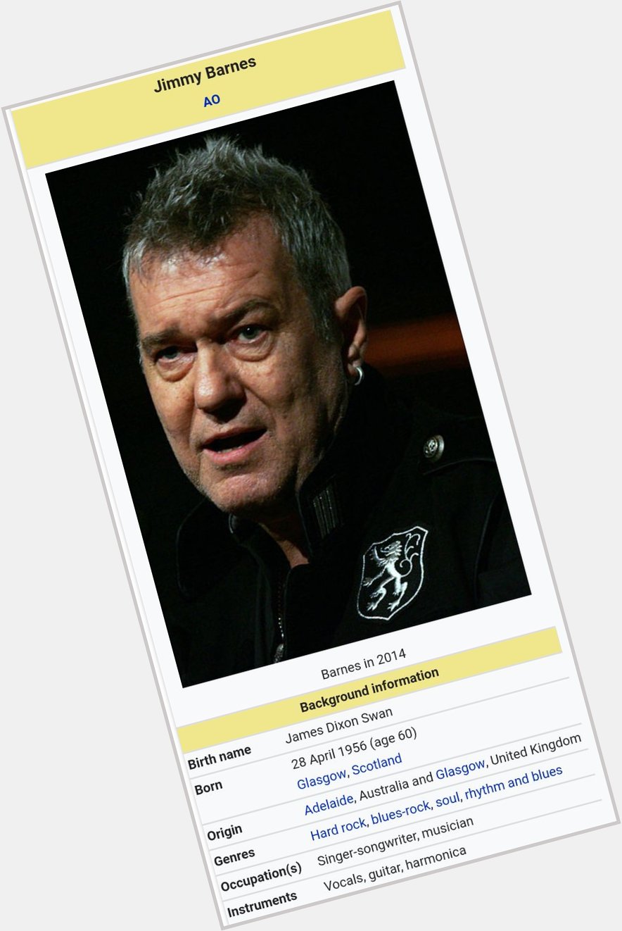 Happy birthday to singer Jimmy Barnes. He has had a successful solo and as a lead singer in various bands 