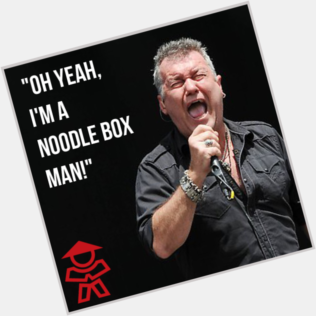 Happy birthday, Jimmy Barnes! If he was in the Noodle Crew, he d get a present from Noodle Box. Are you in the crew? 