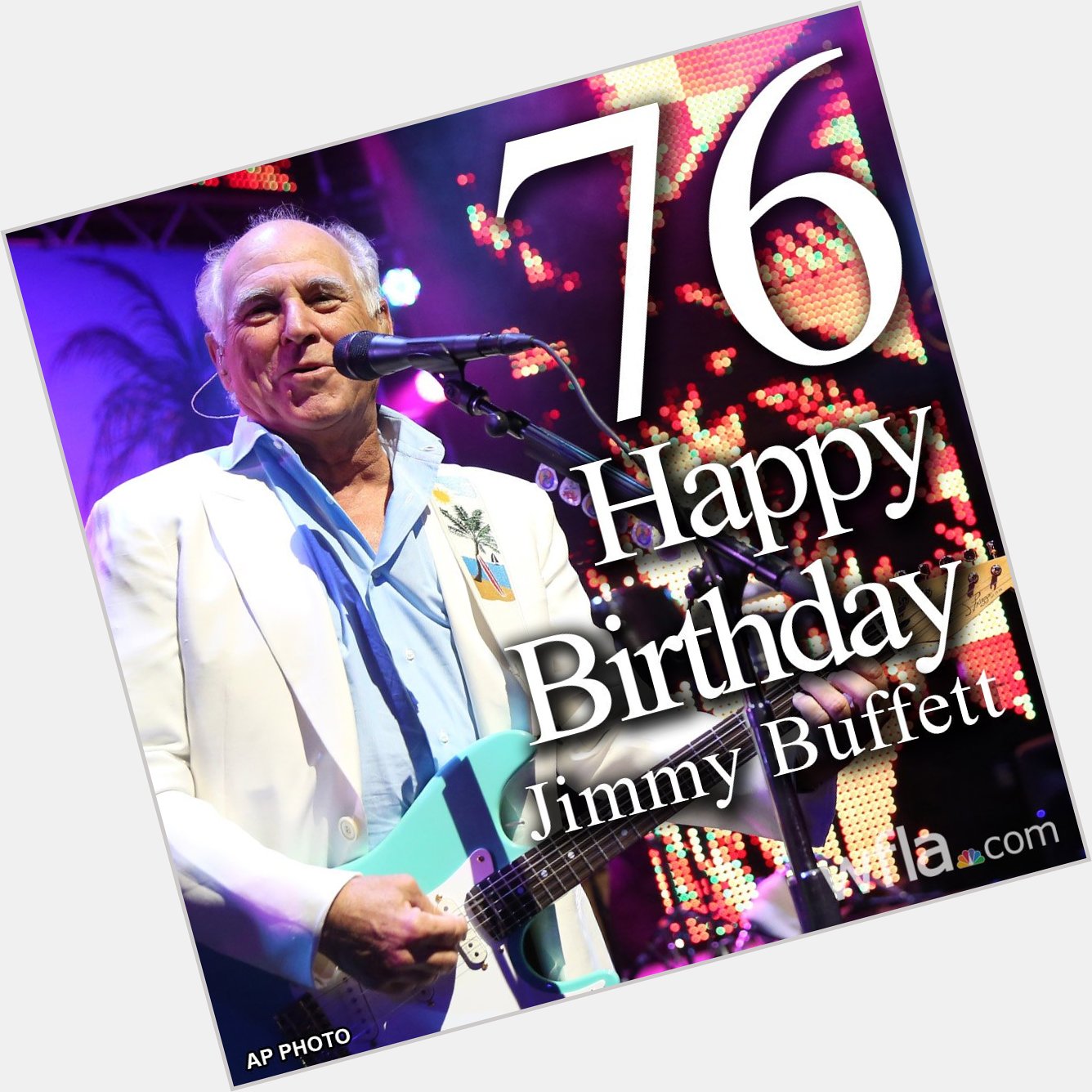 HAPPY BIRTHDAY, JIMMY BUFFETT  The \"Margaritaville\" singer turns 76 today!  