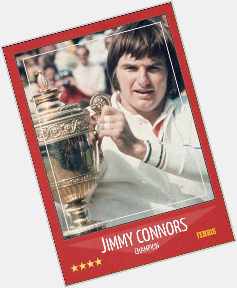 Happy 63rd birthday to Jimmy Connors. Always hated him because he got to date Chris Evert. 