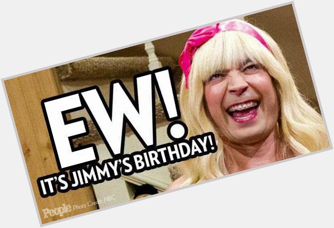 EW! It\s Jimmy Fallon\s birthday! Happy Birthday  Thanks for always making us laugh! You truly rock! 