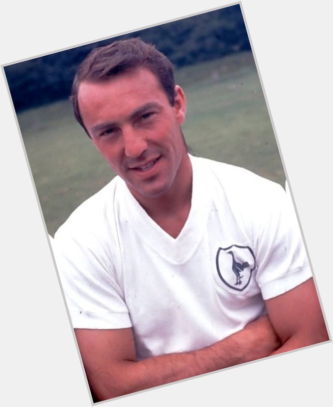 Happy Birthday to the legend that is
Jimmy Greaves 