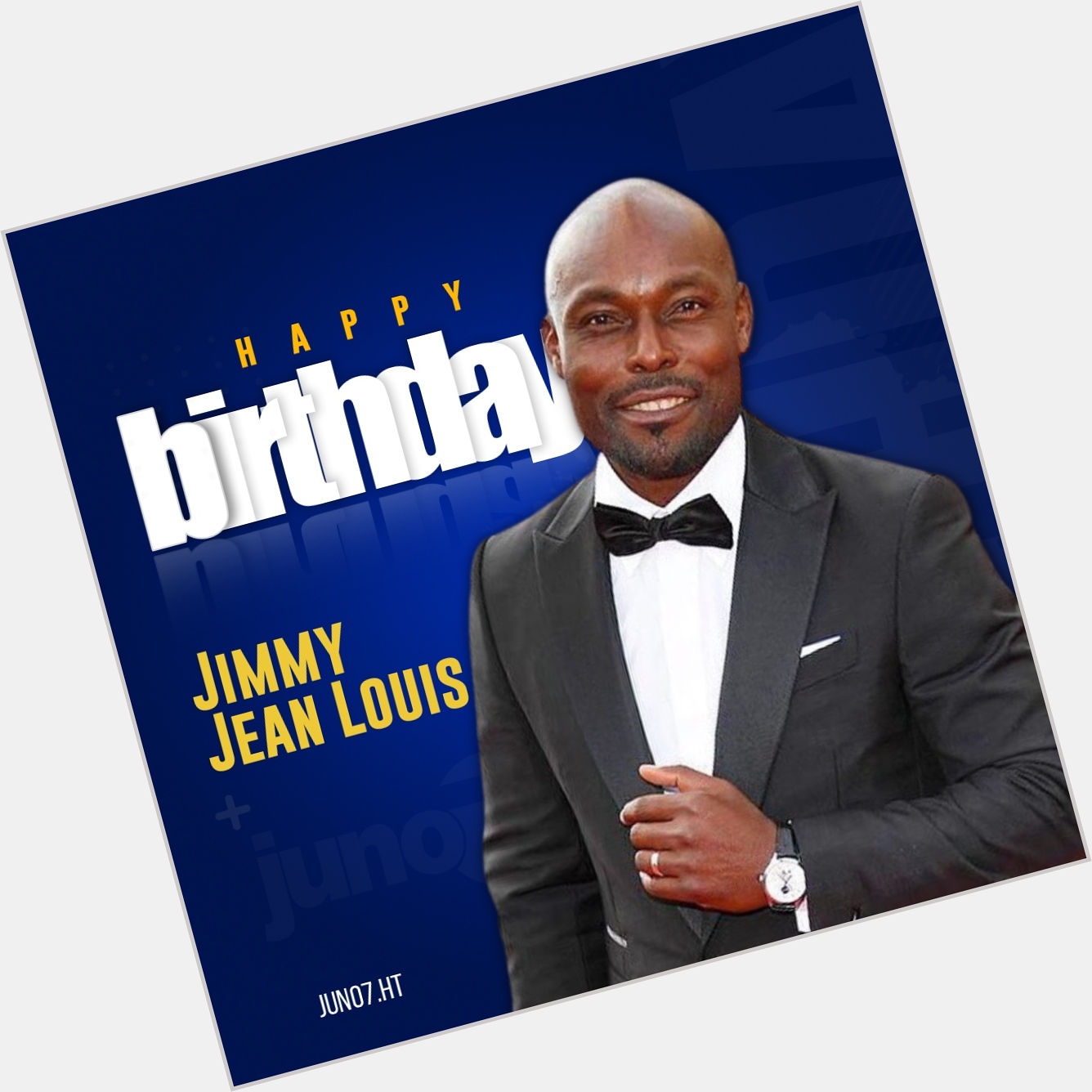 Happy birthday to Jimmy Jean Louis (HaitianHero).-  