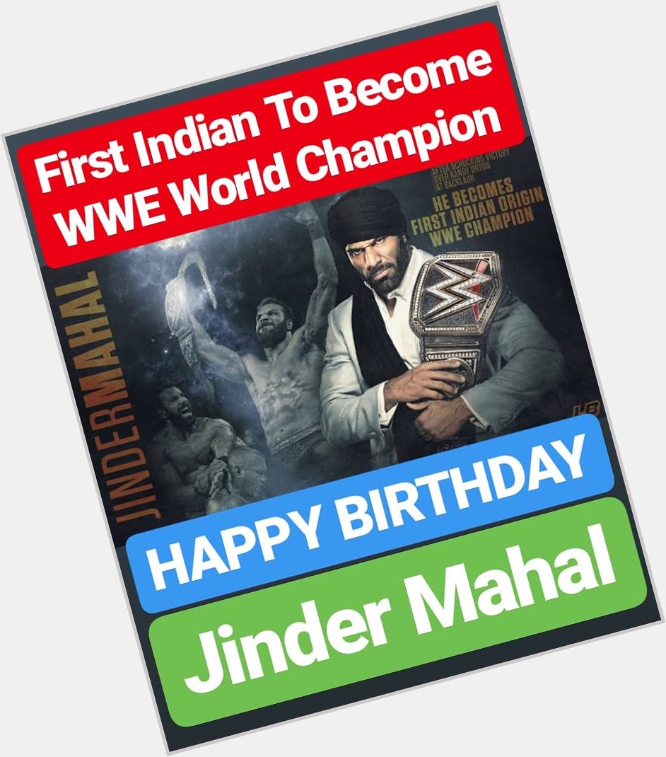 HAPPY BIRTHDAY
Jinder Mahal 