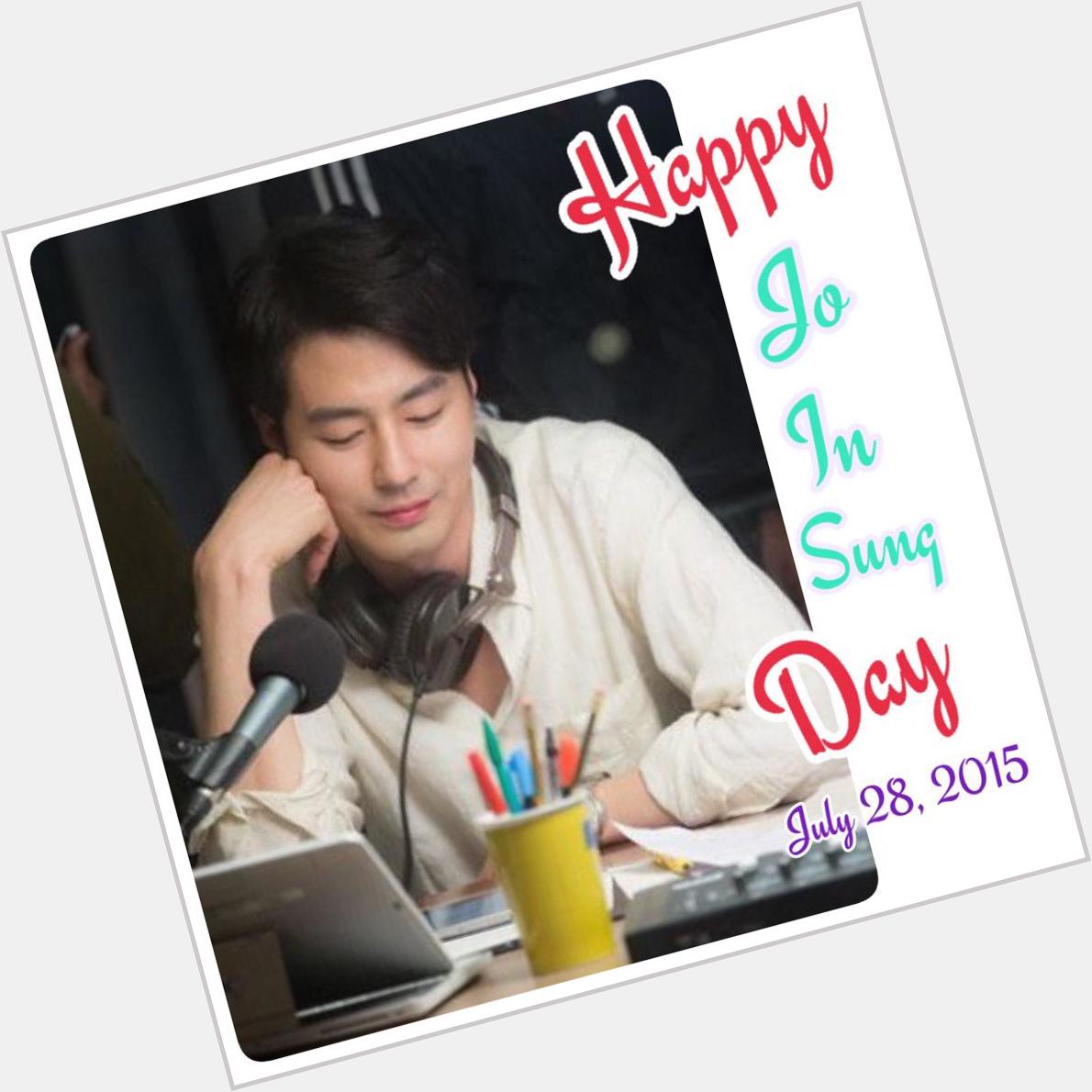 Happy Birthday to Jo In Sung Oppa Wish all the best for you   