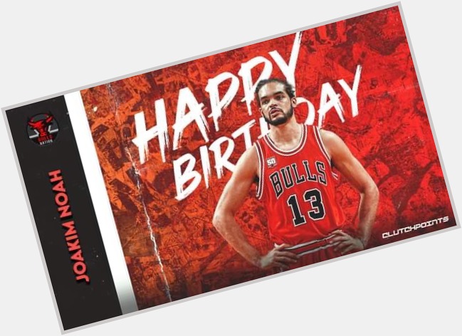Join Bulls Nation in wishing 2x All-Star, and 2014 DPOY, Joakim Noah, a happy 36th birthday!  