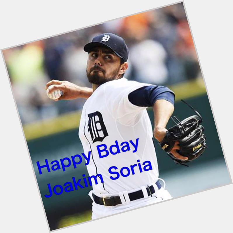 Always Be Closing. Happy Birthday to closer Joakim Soria.    