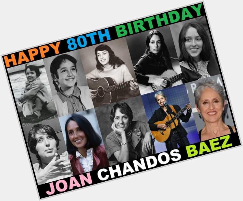 Jan 9
 Happy Birthday to the inspiring, most dear, always ethical Joan Baez.
*named my daughter after her in 1974 