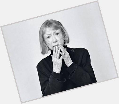 \"We tell ourselves stories in order to live.\"

Happy Birthday Joan Didion! 85 today. 