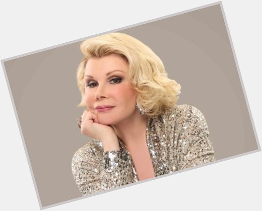 Joan Rivers on what would have been her 85th birthday. Happy Birthday 
