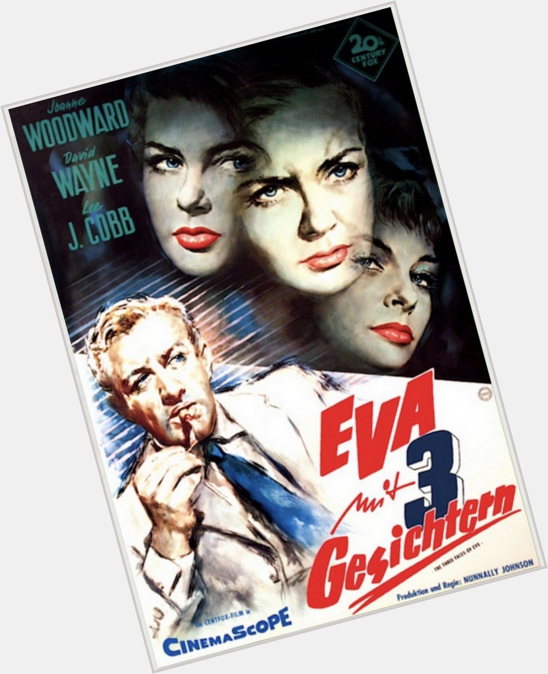 Happy birthday to Joanne Woodward - THE THREE FACES OF EVE - 1957 - German release poster 