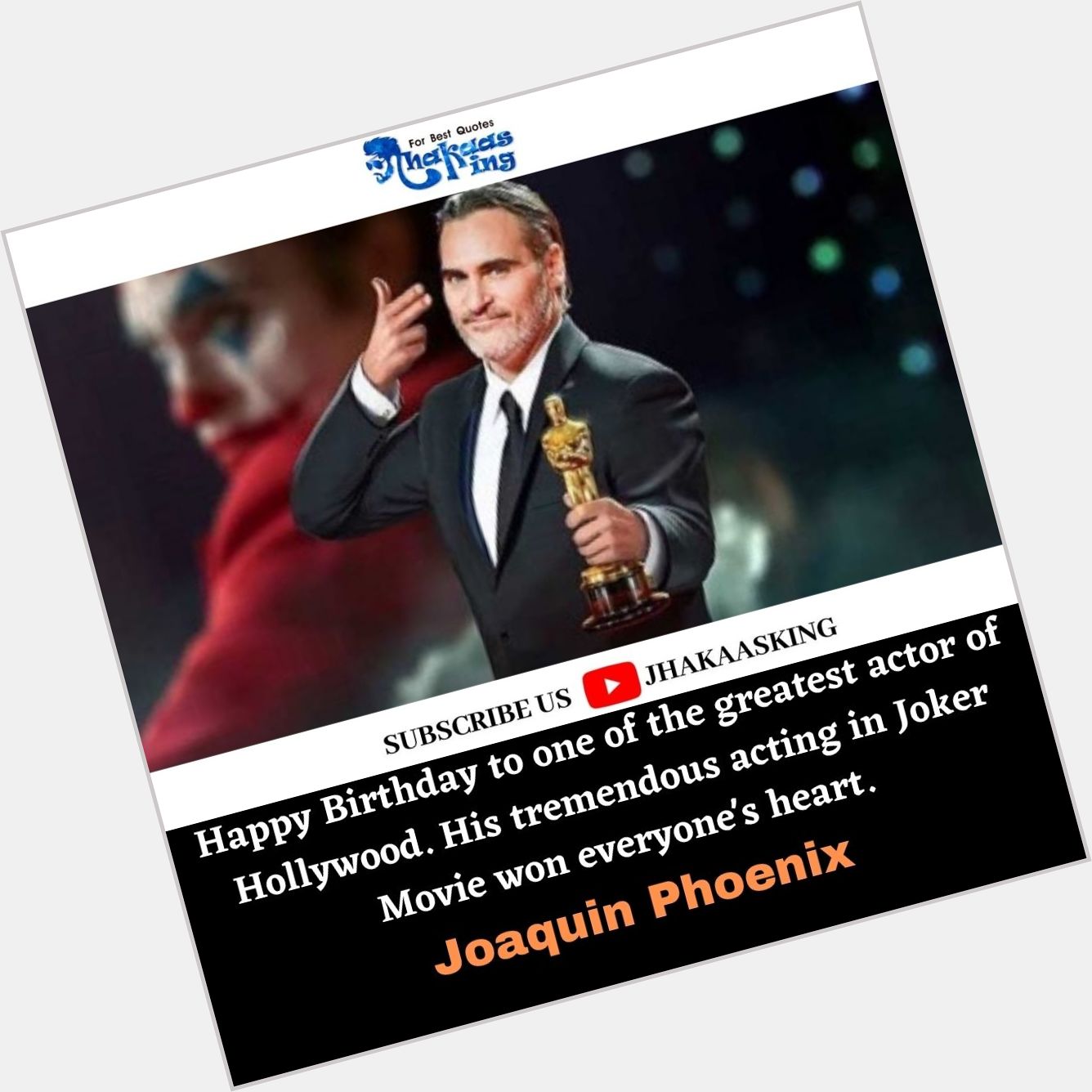 Happy birthday to Mr. Joaquin Phoenix.     