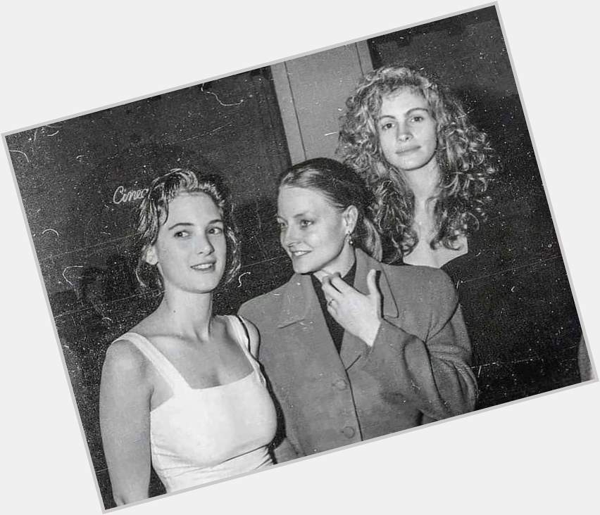 Happy birthday, Jodie Foster - photographed with the dream combo of Winona Ryder and Julia Roberts 