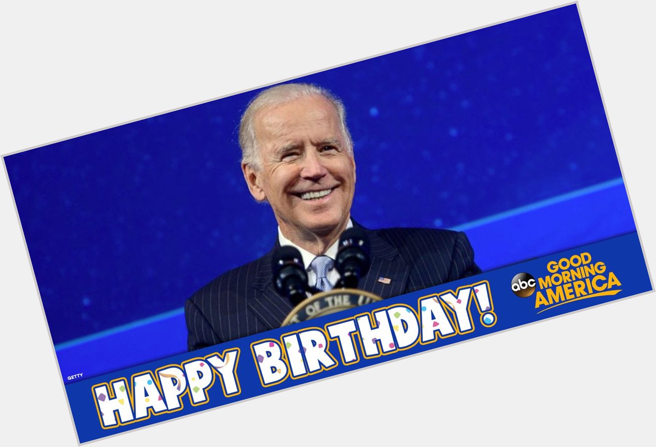 Happy Birthday to Joe Biden!  
