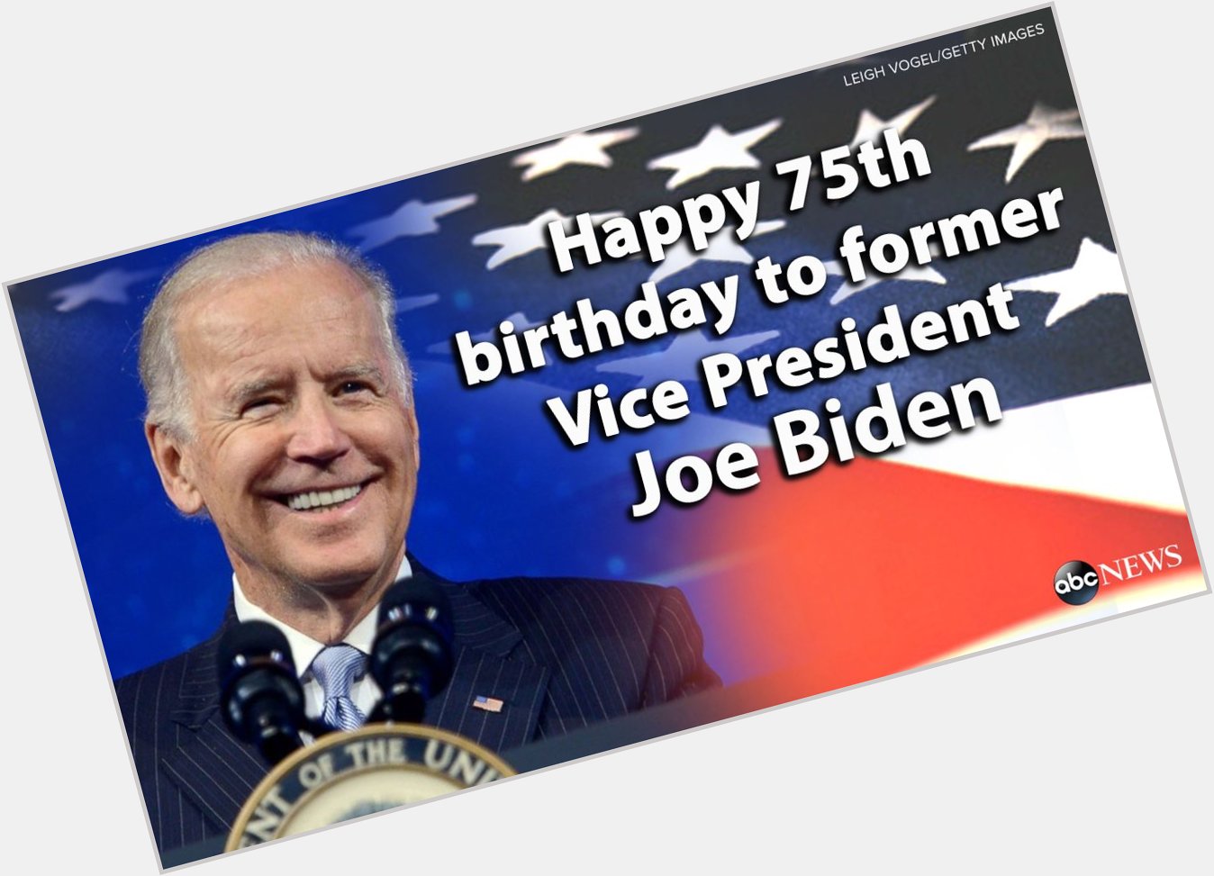 Happy 75th birthday, Joe Biden!  