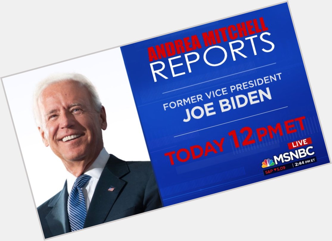 Coming up at noon on  Joe Biden 

(And a happy bday to birthday girl  