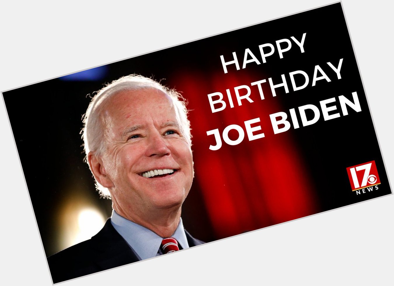 HAPPY BIRTHDAY!  Former U.S. Vice President Joe Biden turns 77 today |  