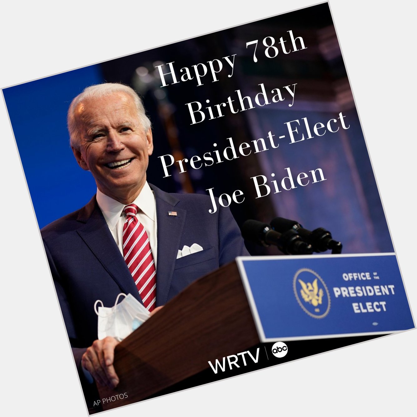 Happy Birthday, President-Elect Joe Biden! 