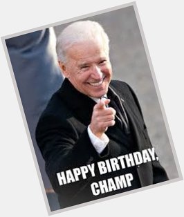 Please re-message President Joe Biden a Happy Birthday to you.        