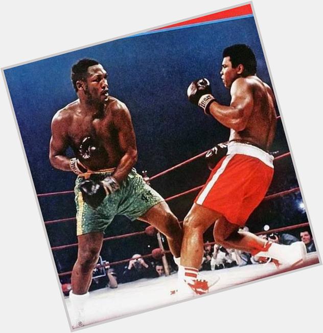 Happy birthday to one of my favorite fighters of all time a man known for his left hook \smokin\ joe frazier 