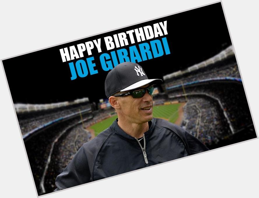 Happy birthday, Joe Girardi. The manager was born on this day in 1964. 