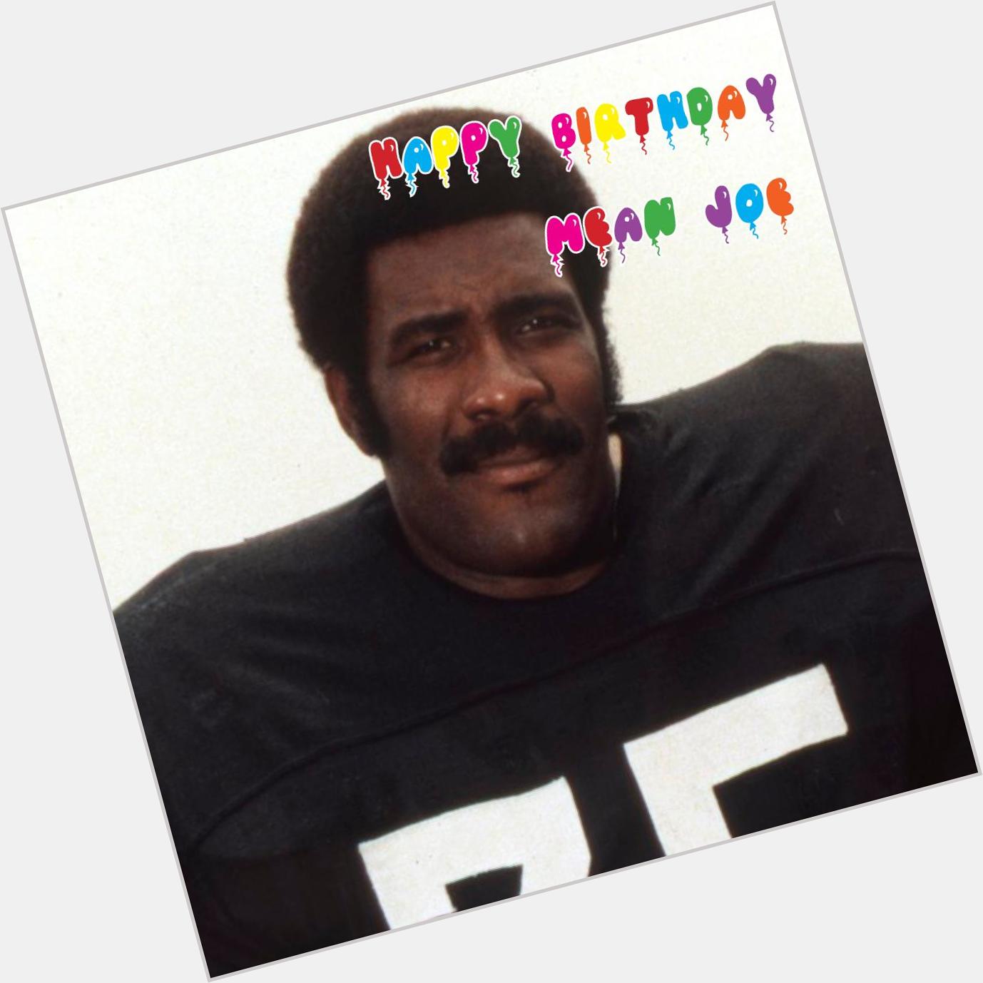 Happy Birthday to Joe Greene!   