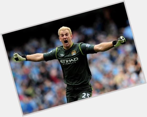 Happy 28th Birthday Joe Hart! What a player he has been for City.  
