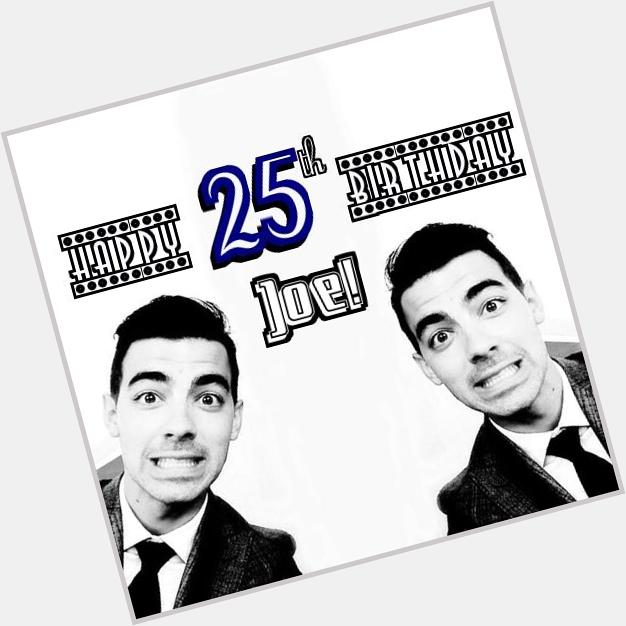 Happy Birthday to the amazing Joe Jonas. I couldnt ask for a better idol. 