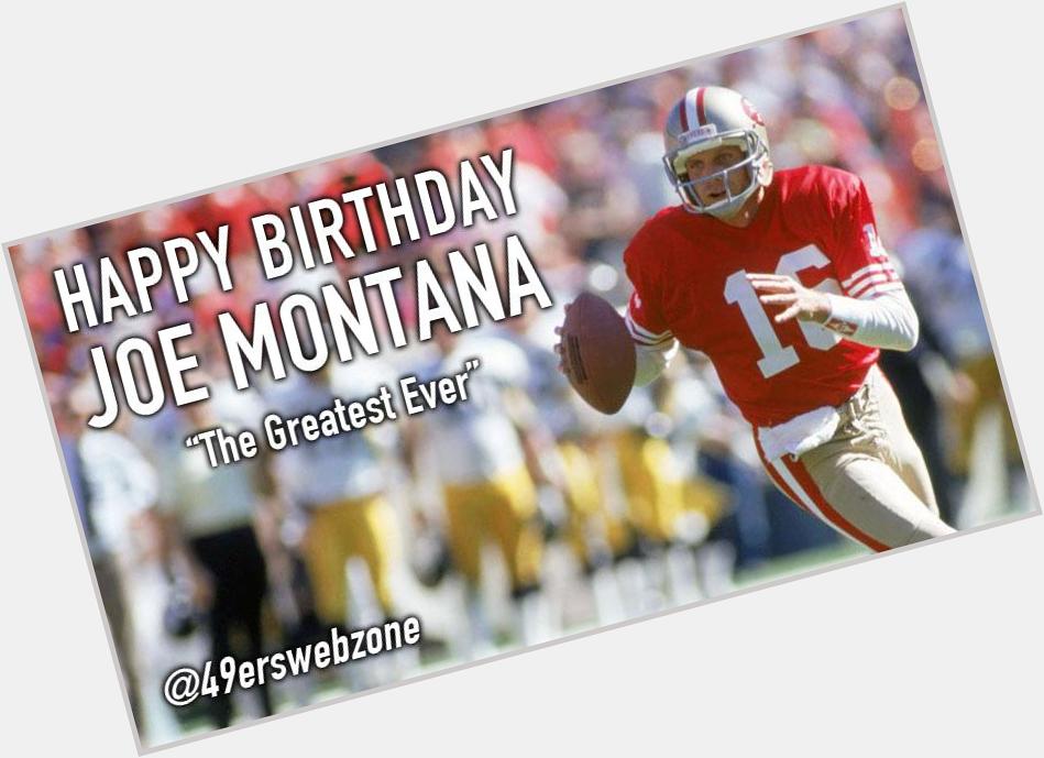 Happy birthday to the greatest quarterback of all time! Remessage if you have fond memories of Joe Montana. 