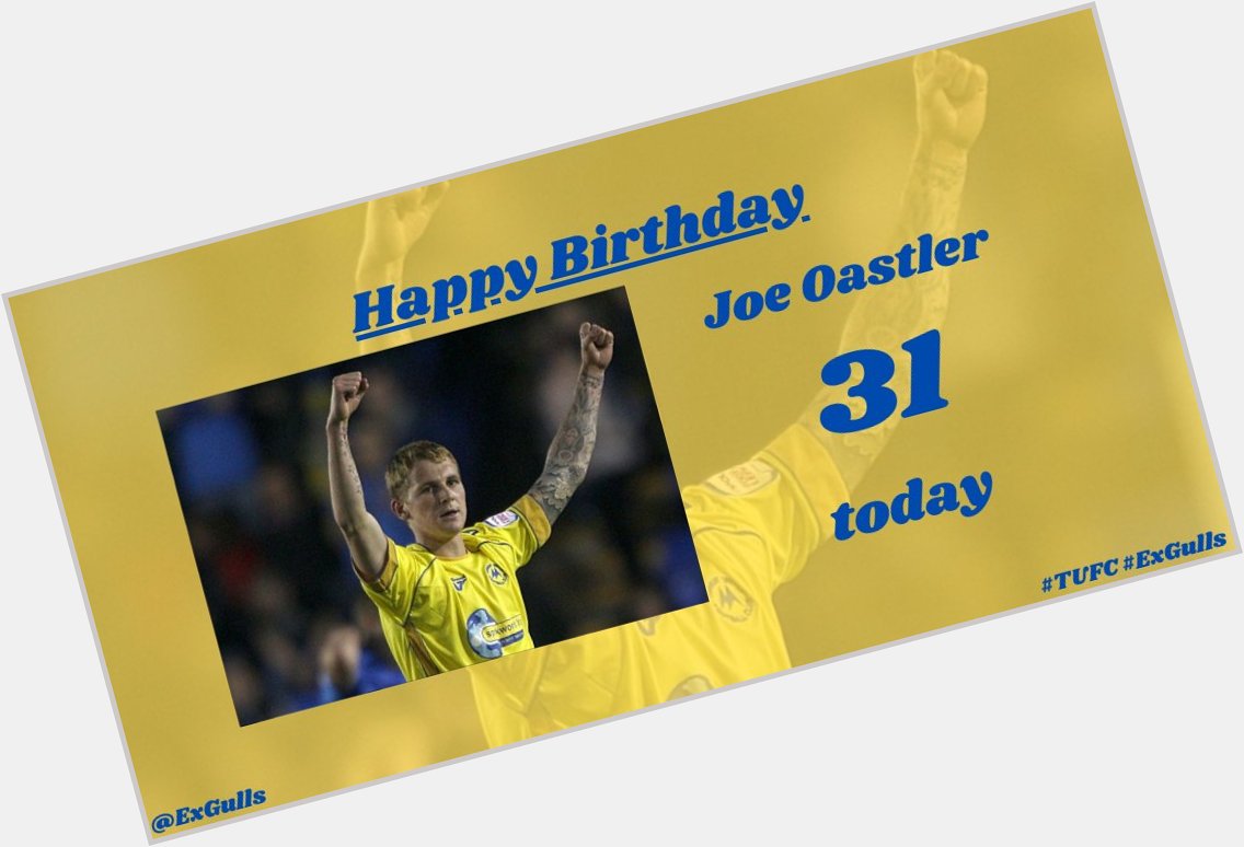  | Happy Birthday to Joe Oastler!  