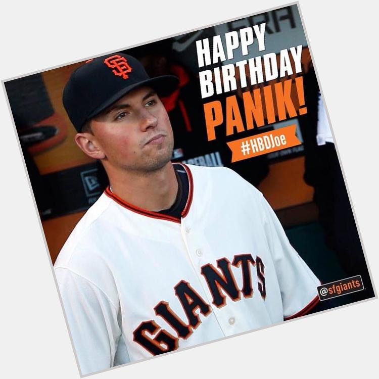 No panic in Joe Panik. Happy Birthday Joe Baseball!     