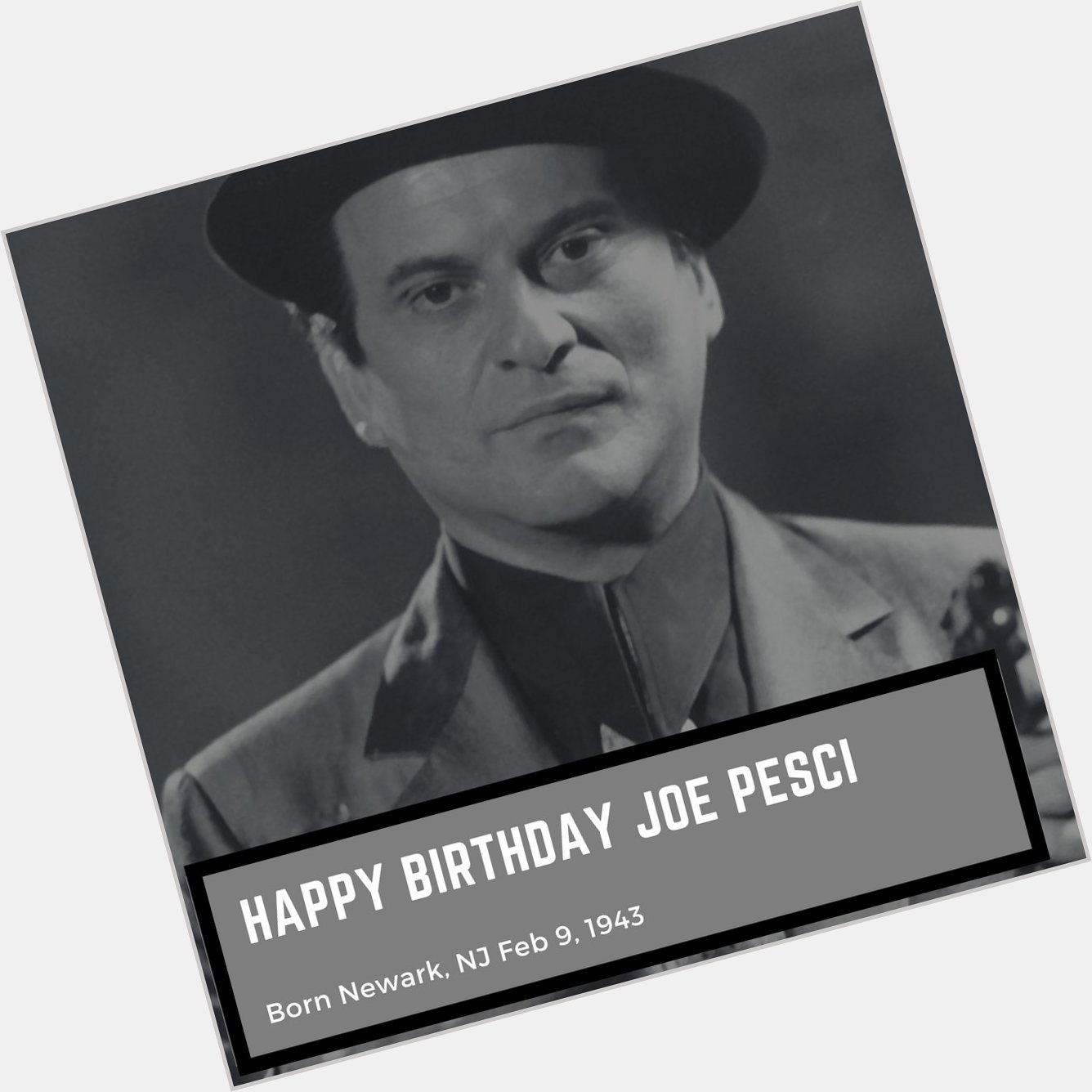 Happy birthday Joe Pesci (Goodfellas, Home Alone, etc.) born 