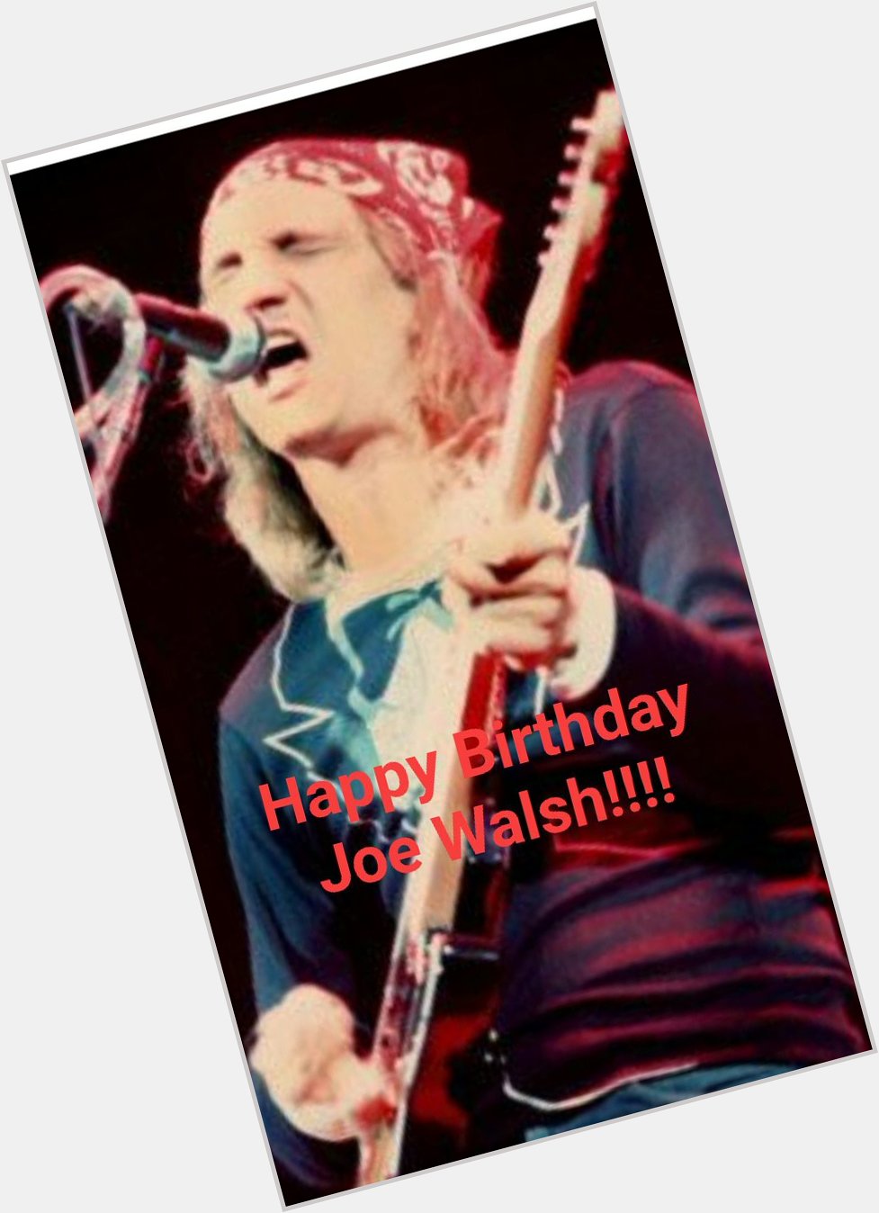 Happy Birthday Joe Walsh!!!       