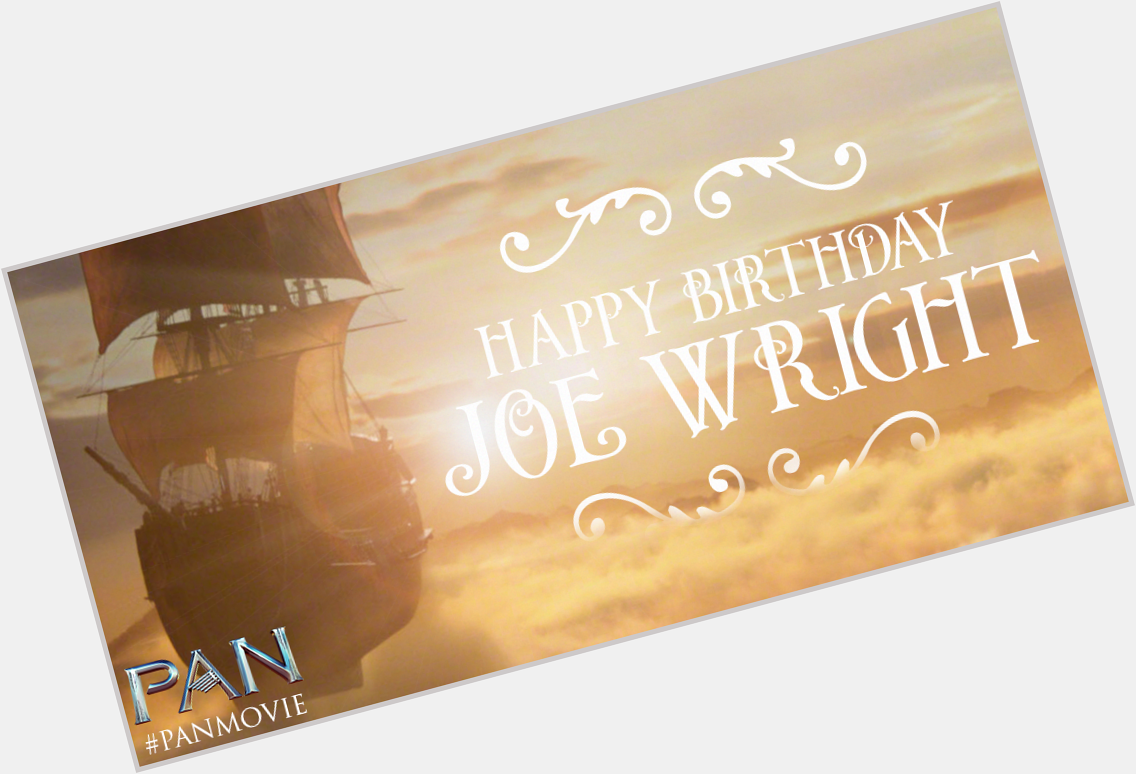 Wishing the brilliant Joe Wright a happy birthday! 
