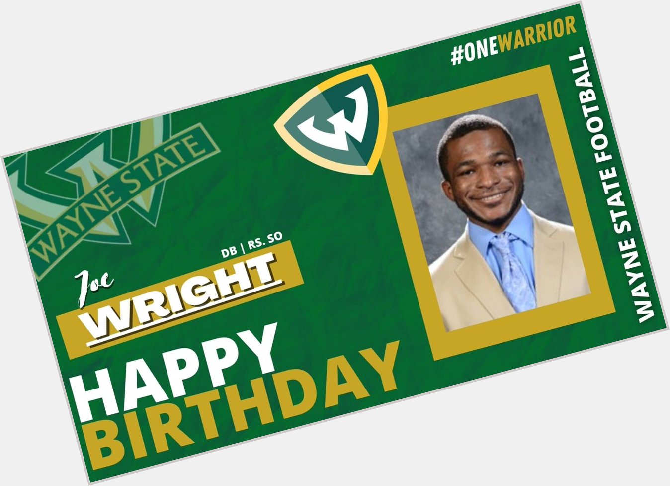 Happy Birthday to our Defensive Back, Joe Wright!!!     