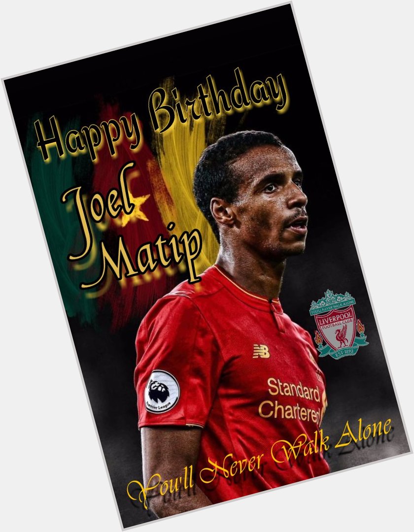 HAPPY BIRTHDAY JOEL MATIP who turns 27 today          Have a fantastic day! 