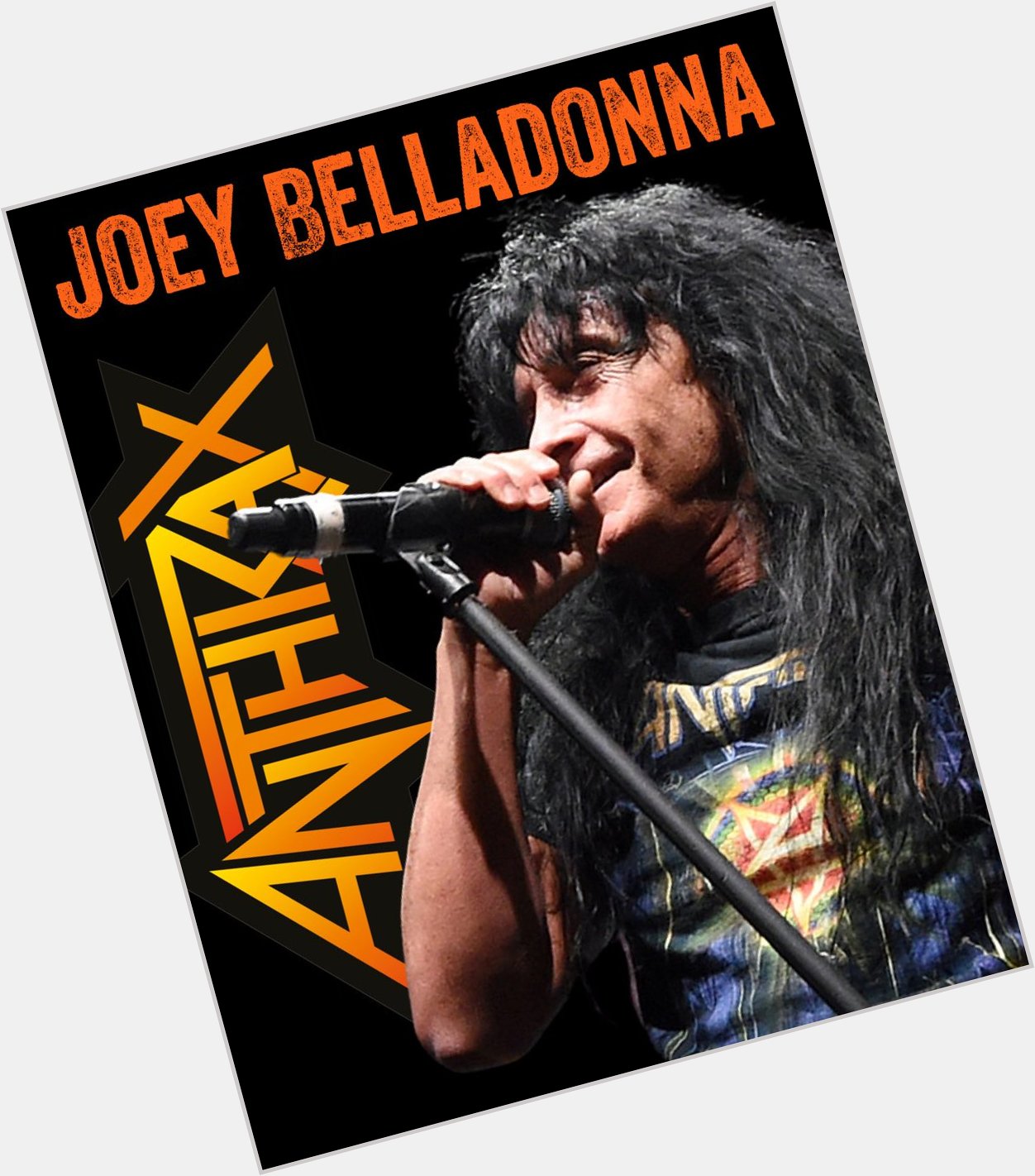 Happy Birthday Joey Belladonna
Lead singer for Anthrax
October 13, 1960 Oswego, New York 