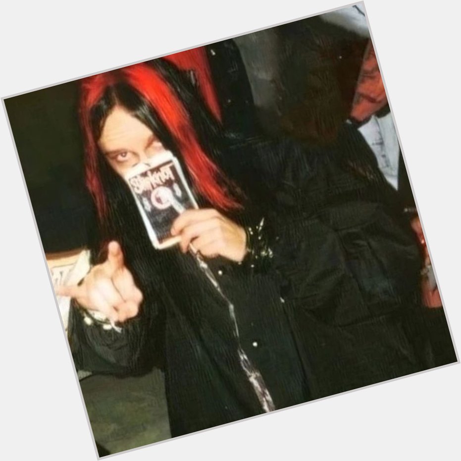 Joey day!! Happy birthday to the one and only Joey Jordison 