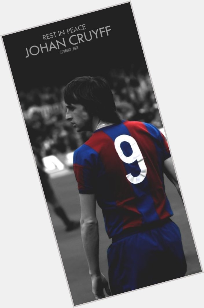 Happy Birthday Legend Johan Cruyff. 