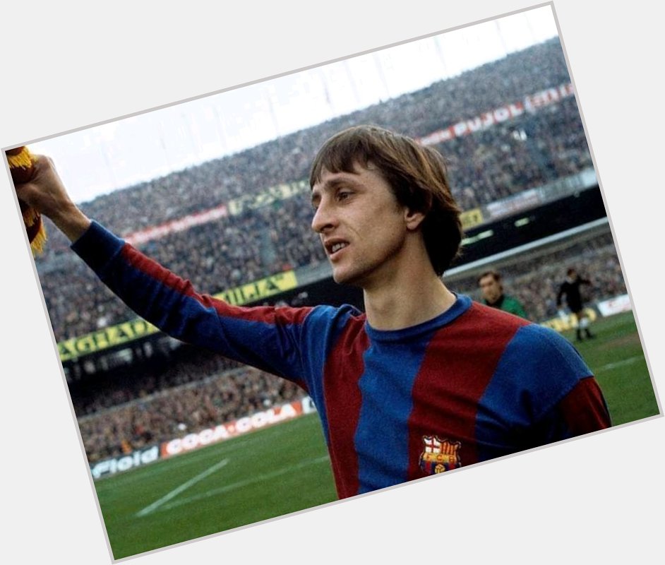 Happy Birthday  Sir Johan Cruyff\s  