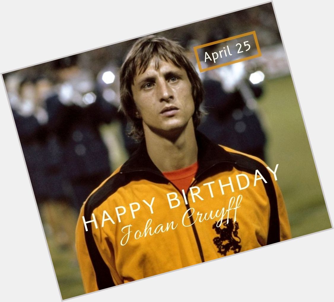 Happy birthday legend Johan Cruyff! 