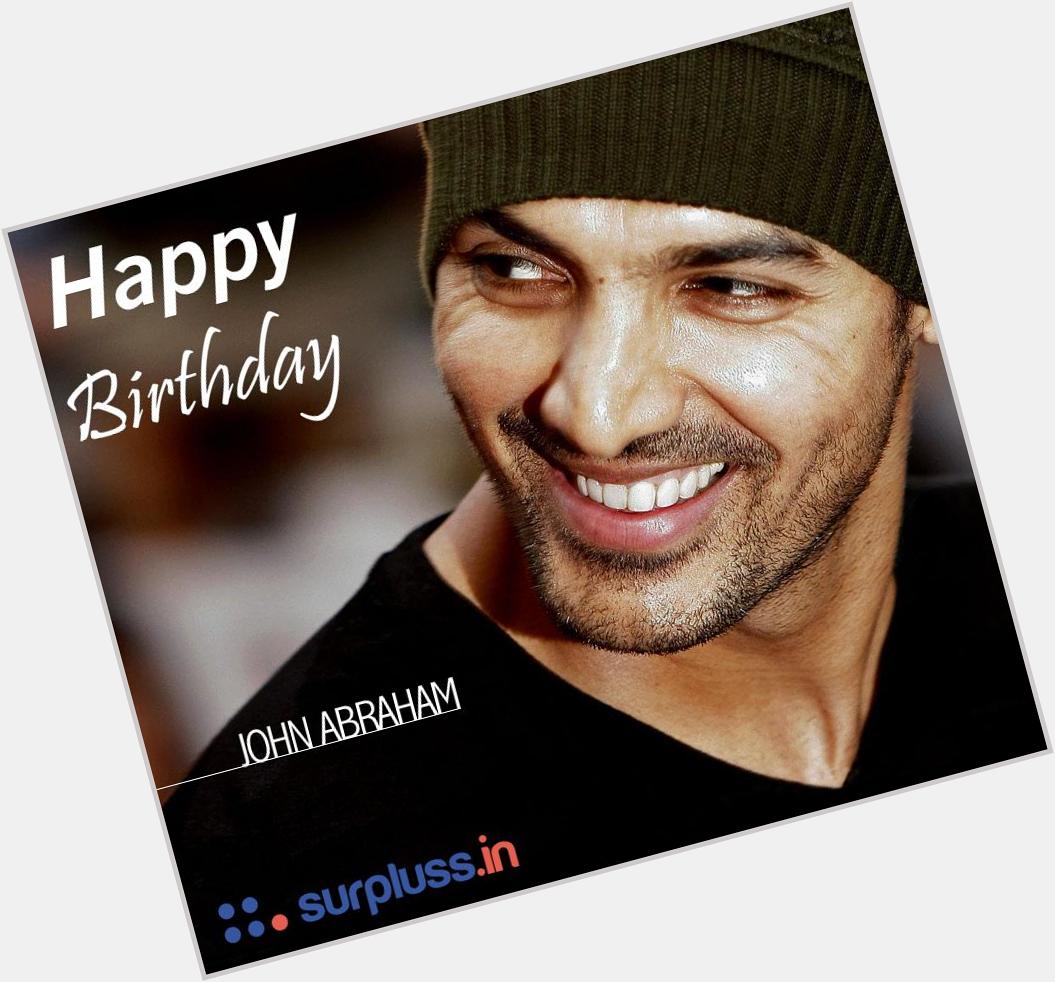 John Abraham, turns a year older today. Entire team of surpluss wish him a very Happy birthday. 