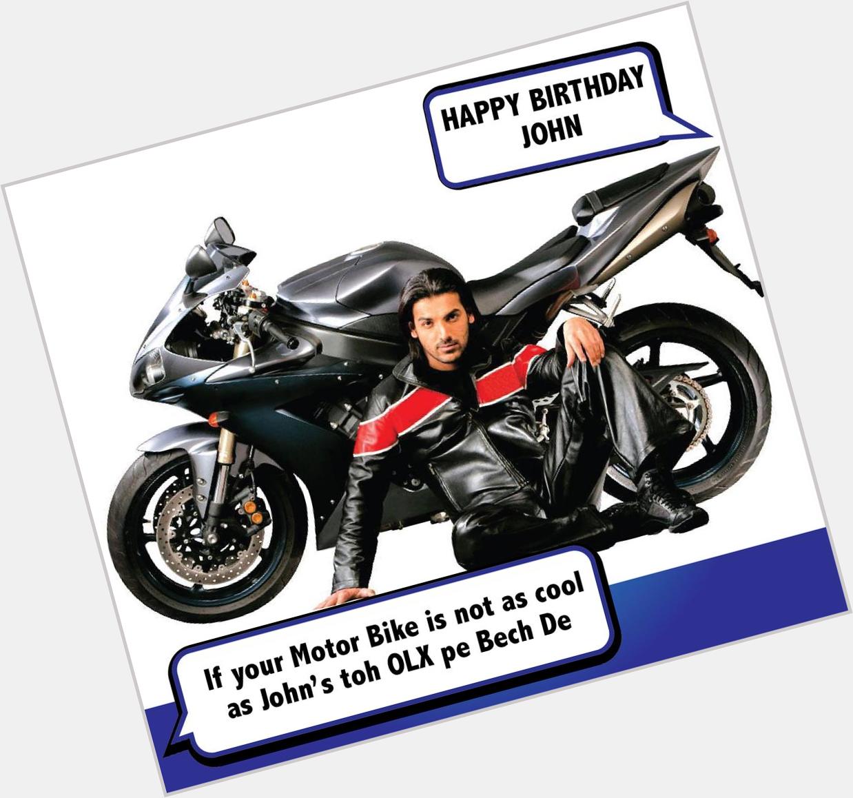 Happy Birthday John Abraham Bike Dhoom nahi machaa rahi to pe  