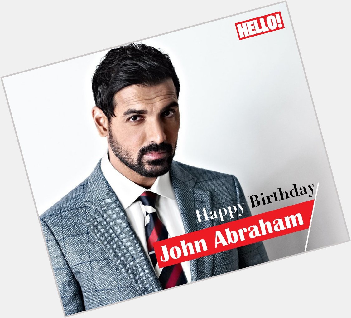 HELLO! wishes John Abraham a very Happy Birthday   