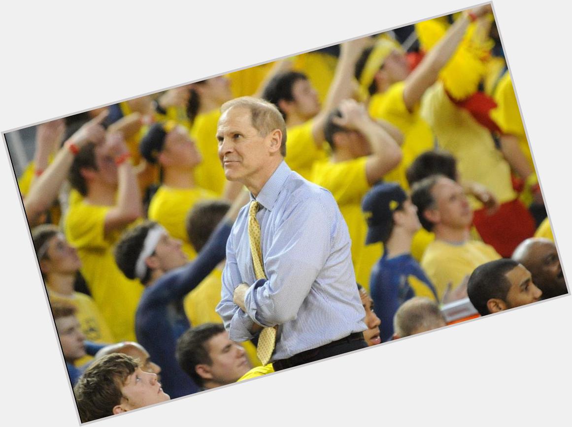 To wish John Beilein a happy birthday! 