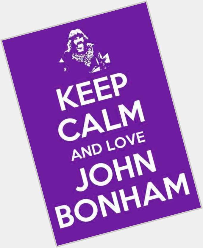 Happy Birthday to John Bonham.  
