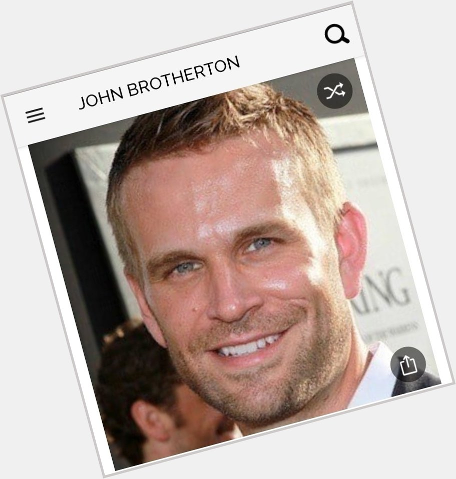 Happy birthday to this great actor.  Happy birthday to John Brotherton 