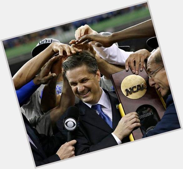 Happy birthday to John Calipari! Hope the celebration is still going strong in April. 