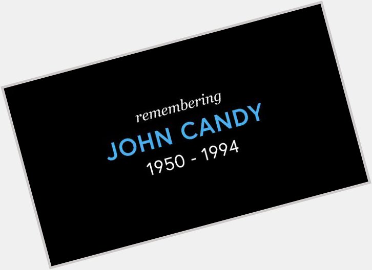 Happy John Candy Day and Happy Birthday to the legend John Candy who would have been 70 today... 